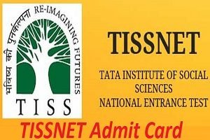TISSNET Admit Card 2024