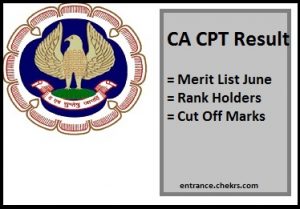 CA CPT Result 2023, Merit List June, Rank Holders, Cut Off Marks