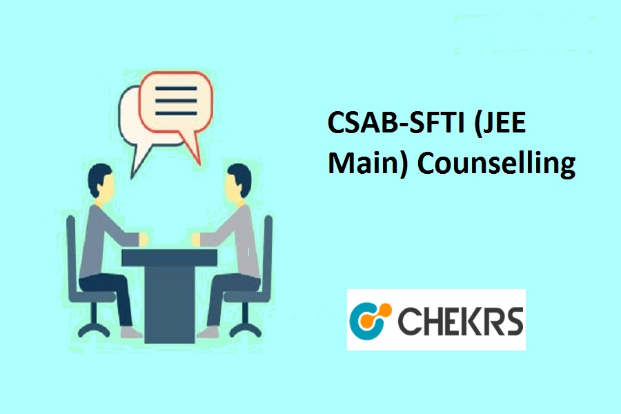 CSAB-SFTI JEE Main Counselling 2021