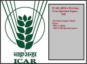 ICAR AIEEA Previous Year Question Papers Pdf