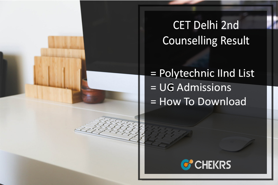 CET Delhi 2nd Counselling Result 2022