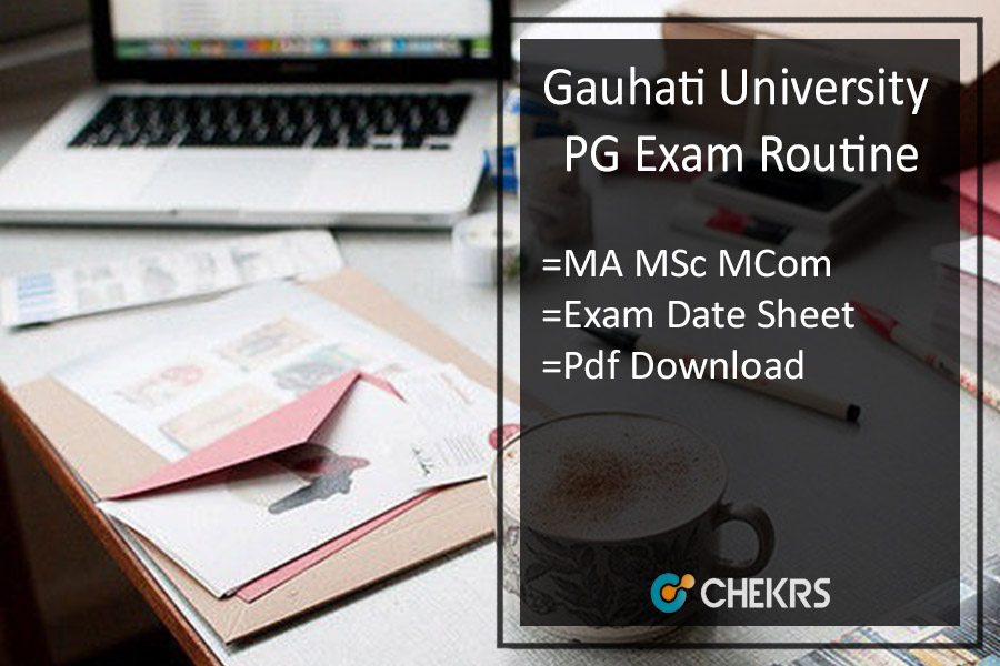 Gauhati University PG Exam Routine 2021