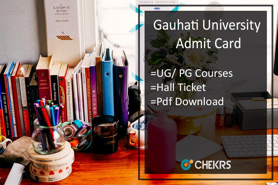 Gauhati University Admit Card 2024
