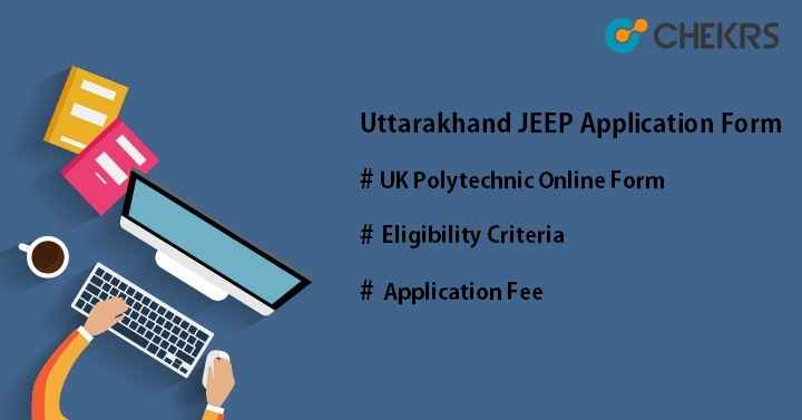 Uttarakhand Polytechnic (JEEP) Application Form 2024