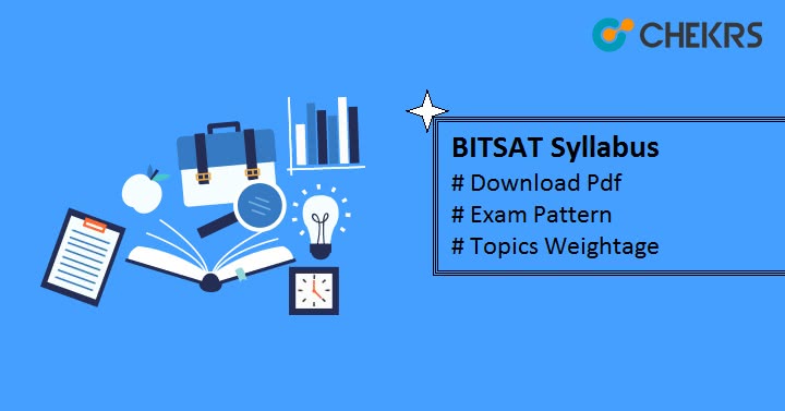 BITSAT Syllabus 2023 Pdf - Exam Pattern