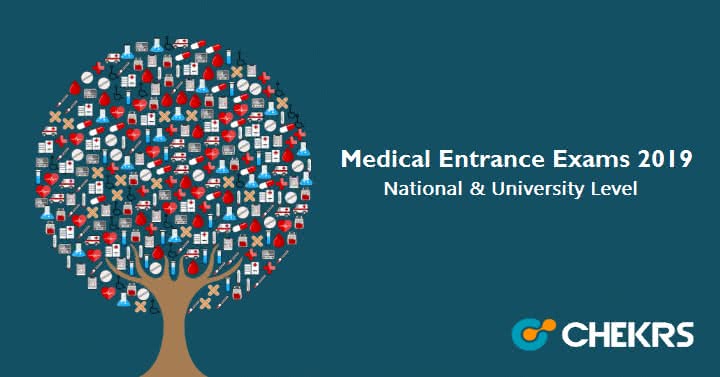 Medical Entrance Exams 2019 - Admission Test in Medical Colleges/ Universities