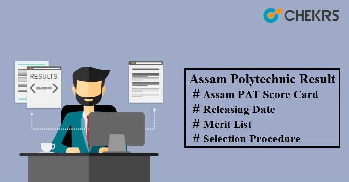 Assam Polytechnic (PAT) Result 2021