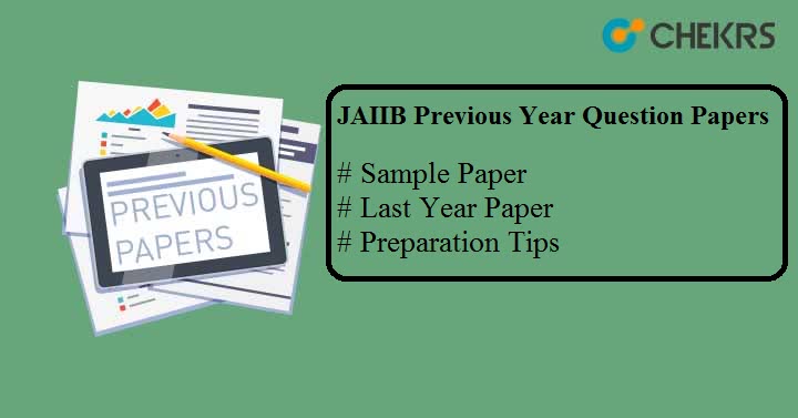 JAIIB Previous Year Question Papers 