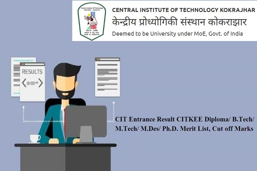 CIT Entrance Result 202425 CITKEE Diploma/ B.Tech/ M.Tech/ M.Des/ Ph.D