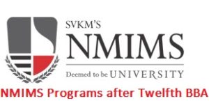 NMIMS Programs after Twelfth BBA 2017