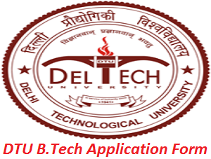 DTU B.Tech Application Form 2017