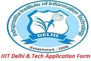 IIIT Delhi Engineering Entrance Exam Application Form 2017