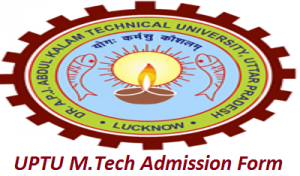 UPTU M.Tech Admission Application Form 2017