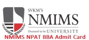 NMIMS NPAT BBA Admit Card 2017