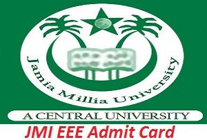 JMI EEE Admit Card 2017, Check JMI Engg Entrance Exam Hall Ticket