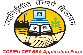 GGSIPU CET BBA Application Form 2025, Check GGSIPU Common Entrance Test 2025 Online Form