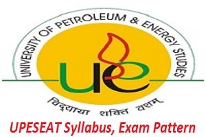 UPESEAT 2017 Syllabus, Exam Pattern of UPESEAT 2017, Check Seat Allotment List