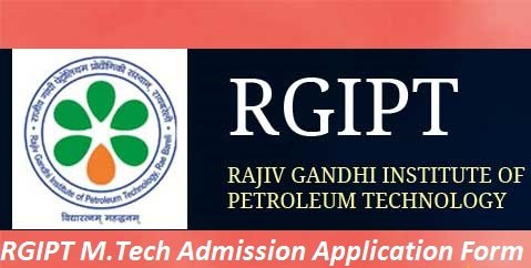 RGIPT M. Tech Admission 2024 Application Form- Apply Online, Notification, Exam Dates