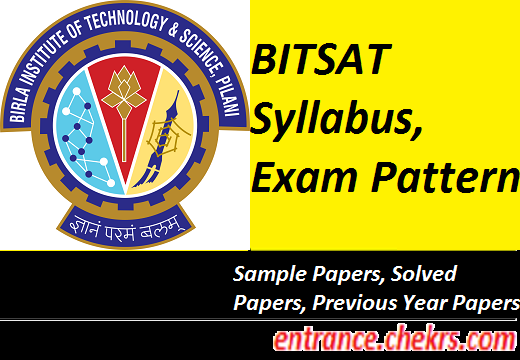 BITSAT Syllabus 2017, BITS Admission Test Pattern, Sample/ Solved Papers, Previous Year Papers