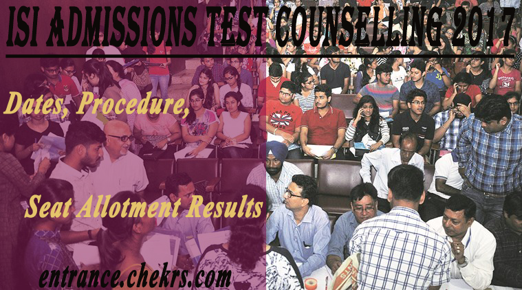 ISI admission test counselling schedule