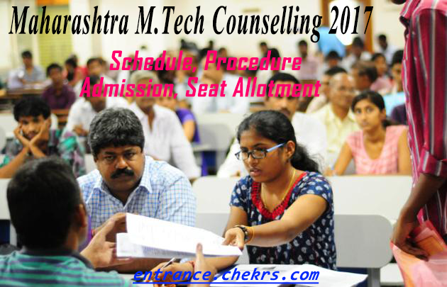 Maharashtra M.Tech Counselling 2017,Date, Application form, Procedure