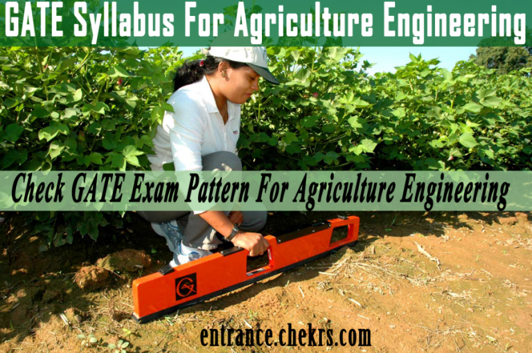 GATE 2024 Syllabus For Agriculture Engineering Pdf Download, Exam Pattern