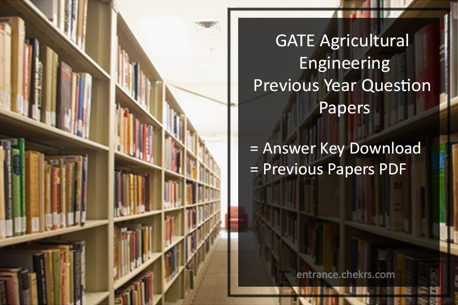GATE Previous Year Papers for Agricultural Engineering- Pdf Download