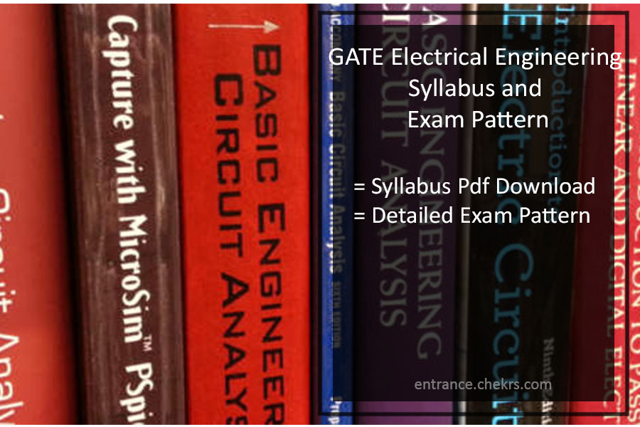 GATE Syllabus and exam Pattern for Electrical Engineering- Pdf Download