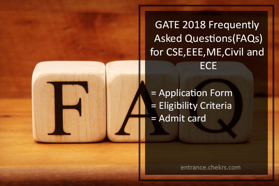 GATE Frequently Asked Questions (FAQ)- ECE, CSE, EEE, Mech, Civil Engineering