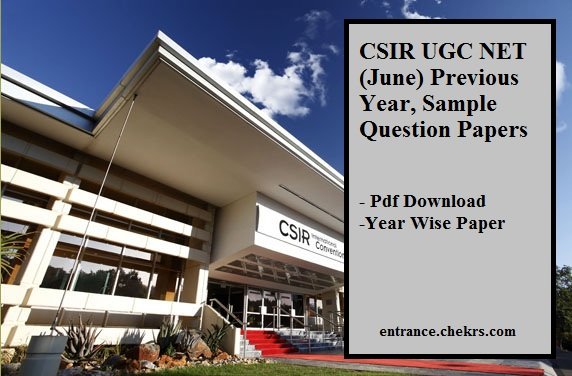 CSIR UGC NET (June 2024) Previous Year, Sample Question Papers Pdf Download