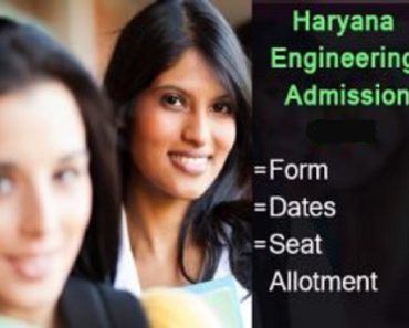 Haryana B.Tech Admission 2025 Counselling- Form, Dates, Seat Allotment