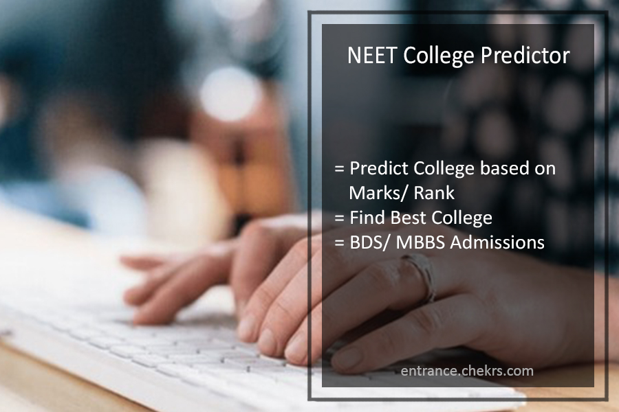 NEET 2024 College Predictor Based on Marks/ Rank Find Best College