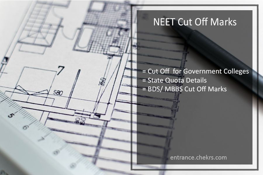 NEET 2024 Cut Off Marks for Government College, State Quota, BDS/ MBBS