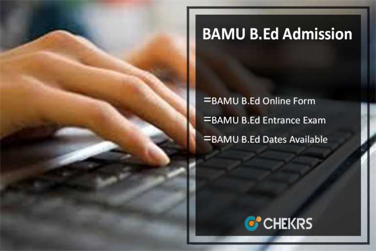 BAMU B.Ed Admission 2025- Online Form, Entrance Exam, Dates Available