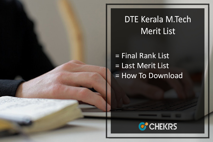 DTE Kerala M.Tech Final Rank/ Merit List 2019 : Final Rank List Published