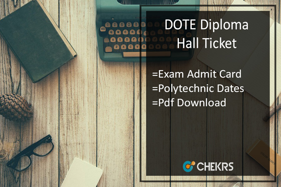 DOTE Diploma Hall Ticket 2017- Download TNDTE Polytechnic Admit Card