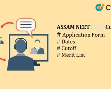 ASSAM NEET 2024 Counselling- Application Form, Dates, Cutoff, Merit List