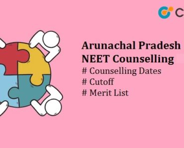 Arunachal Pradesh NEET Counselling 2024: Dates, Cutoff, Merit List