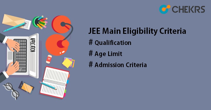 JEE Main Eligibility Criteria 2021
