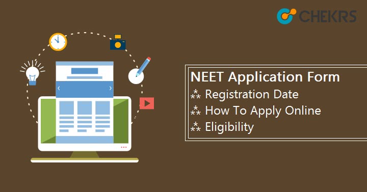 NEET Application Form How to Apply Registration Date
