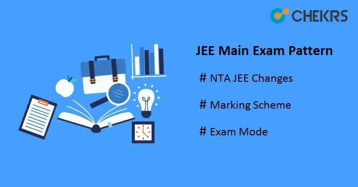 JEE Main Exam Pattern 2020 – NTA JEE Changes, January Exam Syllabus