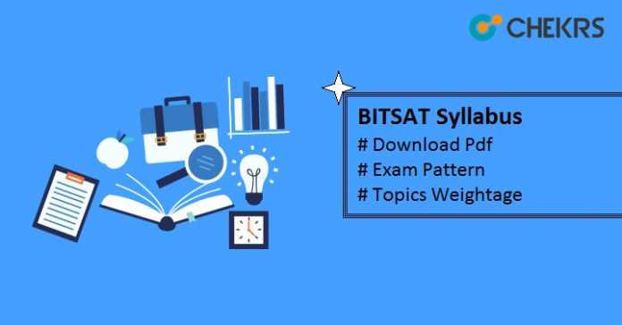 BITSAT Syllabus 2025 Pdf - Exam Pattern, Topics Weightage