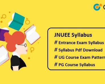 JNUEE Syllabus 2025 – JNU Entrance Exam Pattern, UG/ PG Courses