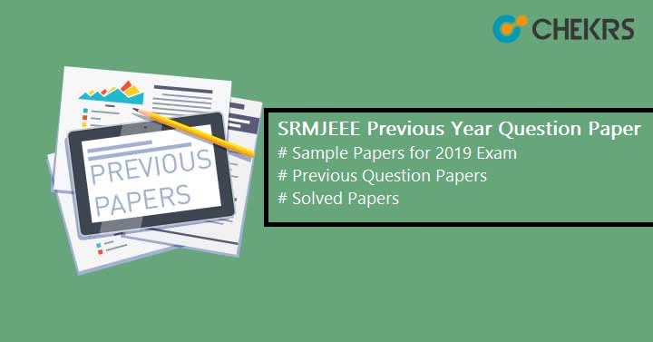 SRMJEEE Previous Year Question Paper