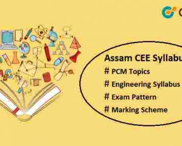Assam CEE Syllabus 2025 Download Physics, Chemistry, Mathematics Topics
