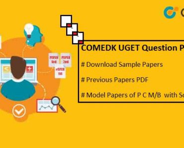 COMEDK UGET Question Papers with Solution – Download Sample/ Model Papers