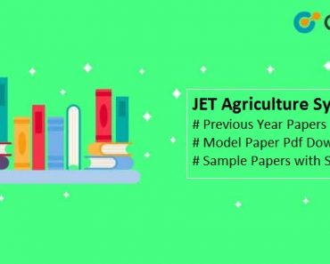 JET Agriculture Syllabus 2024 – Previous Year Papers Pdf Download