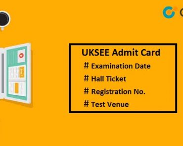 UKSEE Admit Card 2025: Entrance Exam Date, Download Hall Ticket