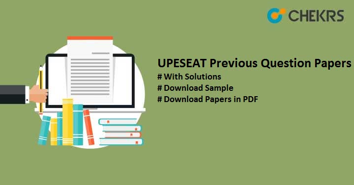 UPESEAT Previous Year Question Papers