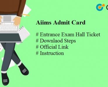 AIIMS Admit Card 2020- Download Entrance Exam Hall Ticket, aiimsexams.org